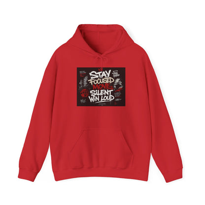 Motivational Hoodie - "Stay Focused, Move Silent, Win Loud" Graphic Sweatshirt