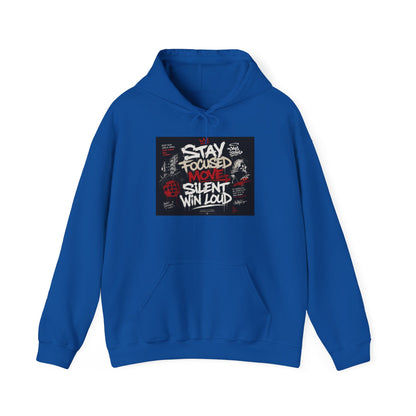 Motivational Hoodie - "Stay Focused, Move Silent, Win Loud" Graphic Sweatshirt