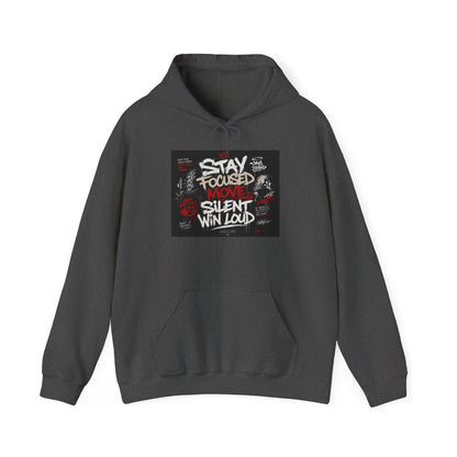 Motivational Hoodie - "Stay Focused, Move Silent, Win Loud" Graphic Sweatshirt