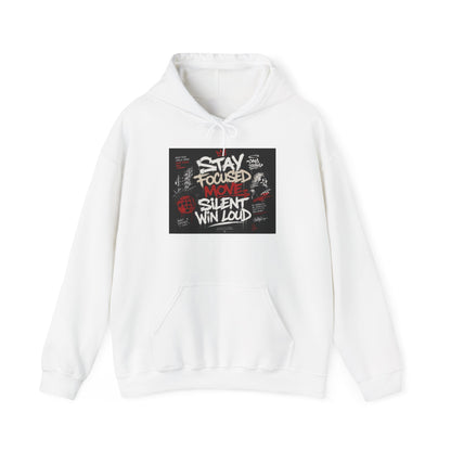 Motivational Hoodie - "Stay Focused, Move Silent, Win Loud" Graphic Sweatshirt