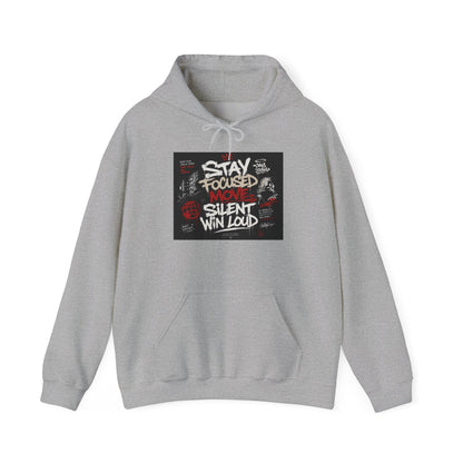Motivational Hoodie - "Stay Focused, Move Silent, Win Loud" Graphic Sweatshirt