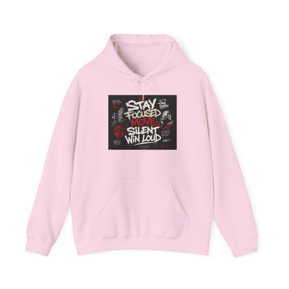 Motivational Hoodie - "Stay Focused, Move Silent, Win Loud" Graphic Sweatshirt